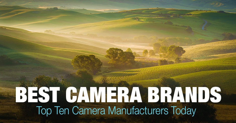Top 10 Best Camera Brands Today